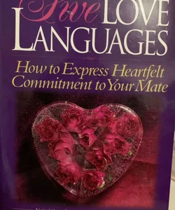 THE Five Love ❤️ LANGUAGES - How to Express Heartfelt Commitment to Your Mate