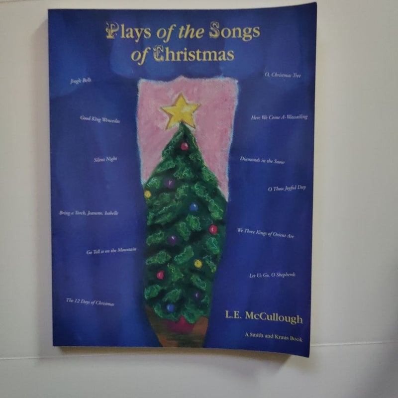 The Plays of the Songs of Christmas