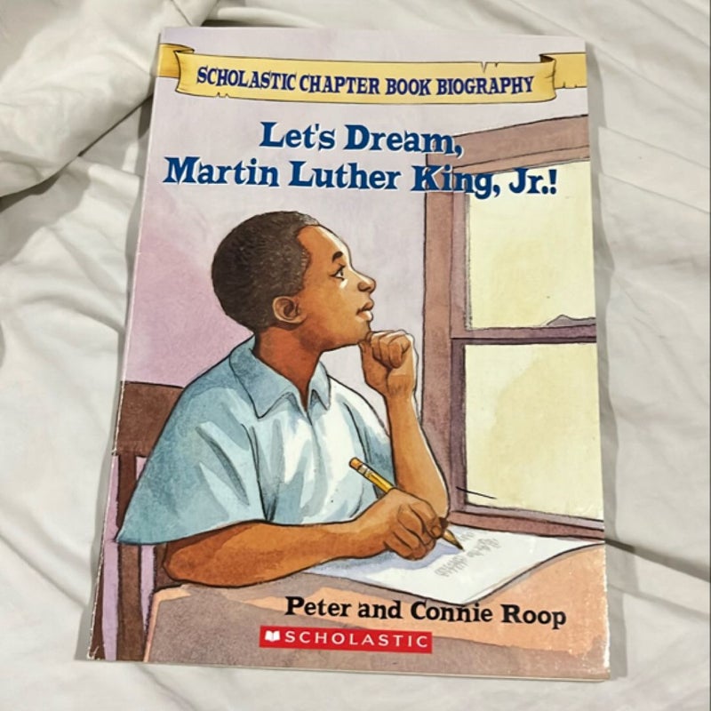 Let's Dream, Martin Luther King, Jr.!