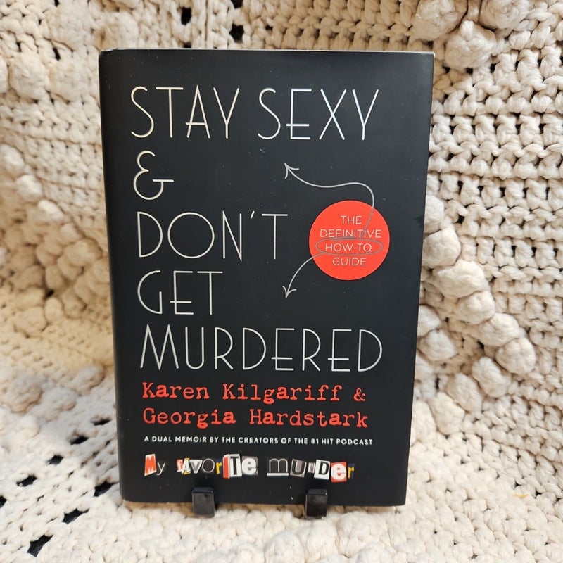 Stay Sexy and Don't Get Murdered