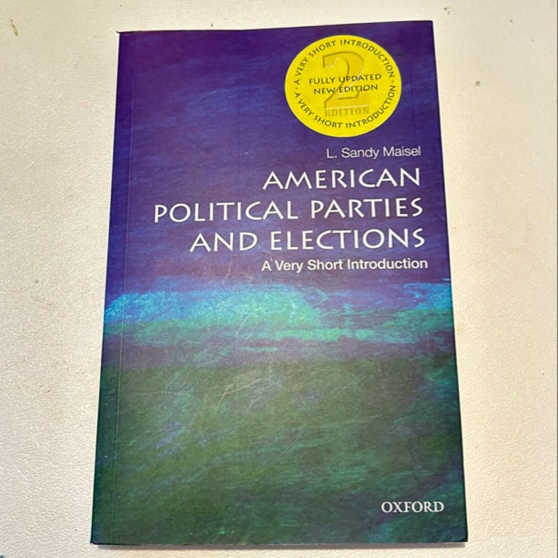 American Political Parties and Elections: a Very Short Introduction