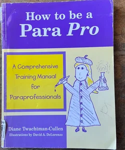 How to Be a Para Pro