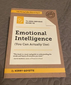 The Non-Obvious Guide to Emotional Intelligence (You Can Actually Use)