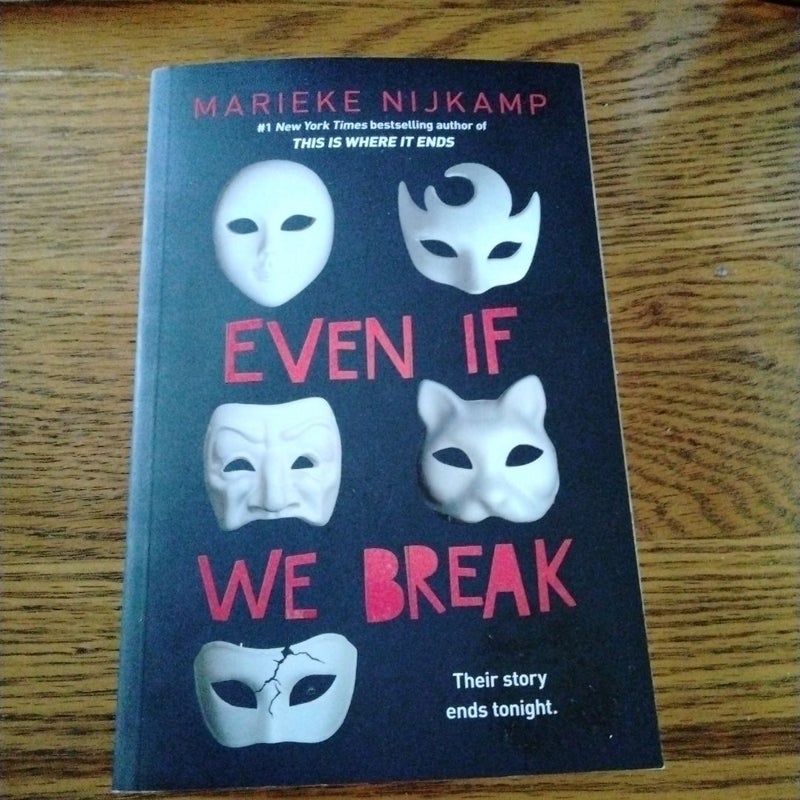 Even If We Break