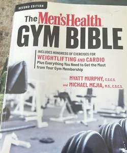 The Men's Health Gym Bible (2nd Edition)