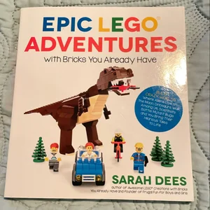 Epic LEGO Adventures with Bricks You Already Have