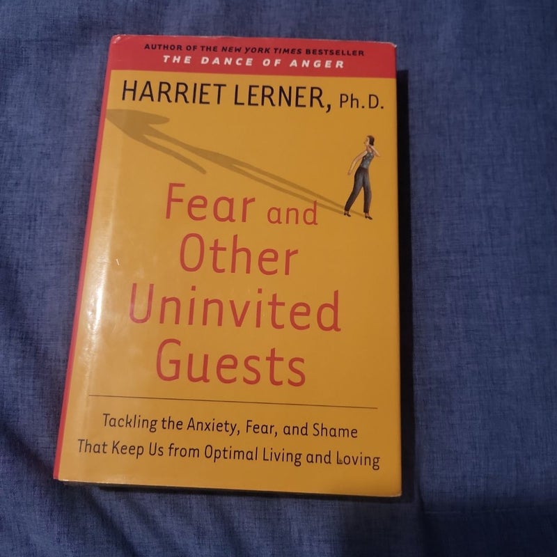 Fear and Other Uninvited Guests