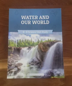 Water and Our World