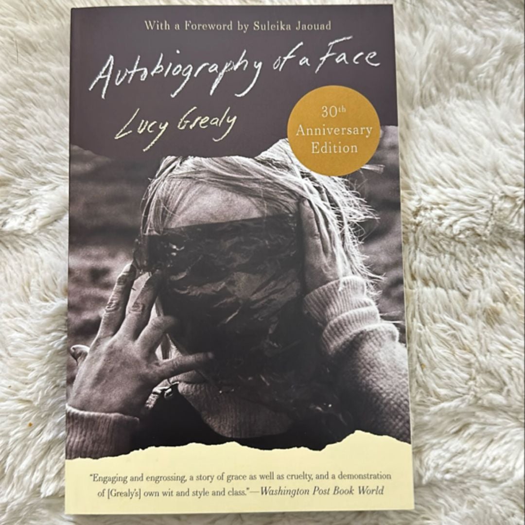 Autobiography of a Face [Thirtieth Anniversary Edition]