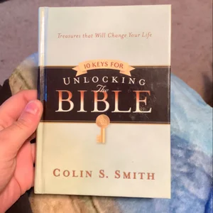 10 Keys for Unlocking the Bible