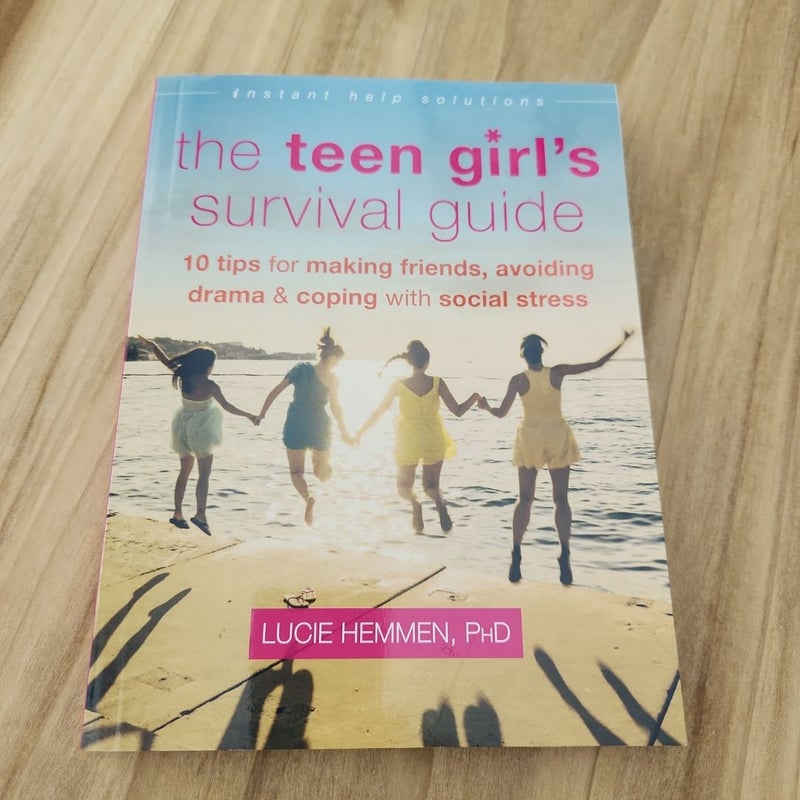 The Teen Girl's Survival Guide