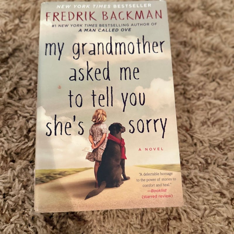 My Grandmother Asked Me to Tell You She's Sorry