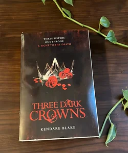 Three Dark Crowns: Three Dark Crowns Book 1