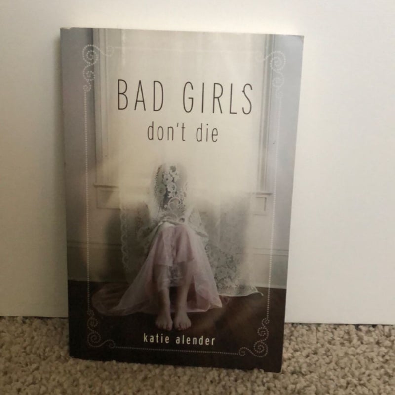 Bad Girls Don't Die
