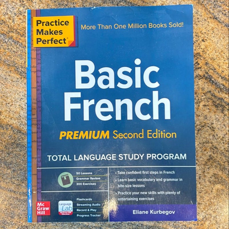 Practice Makes Perfect: Basic French, Premium Second Edition