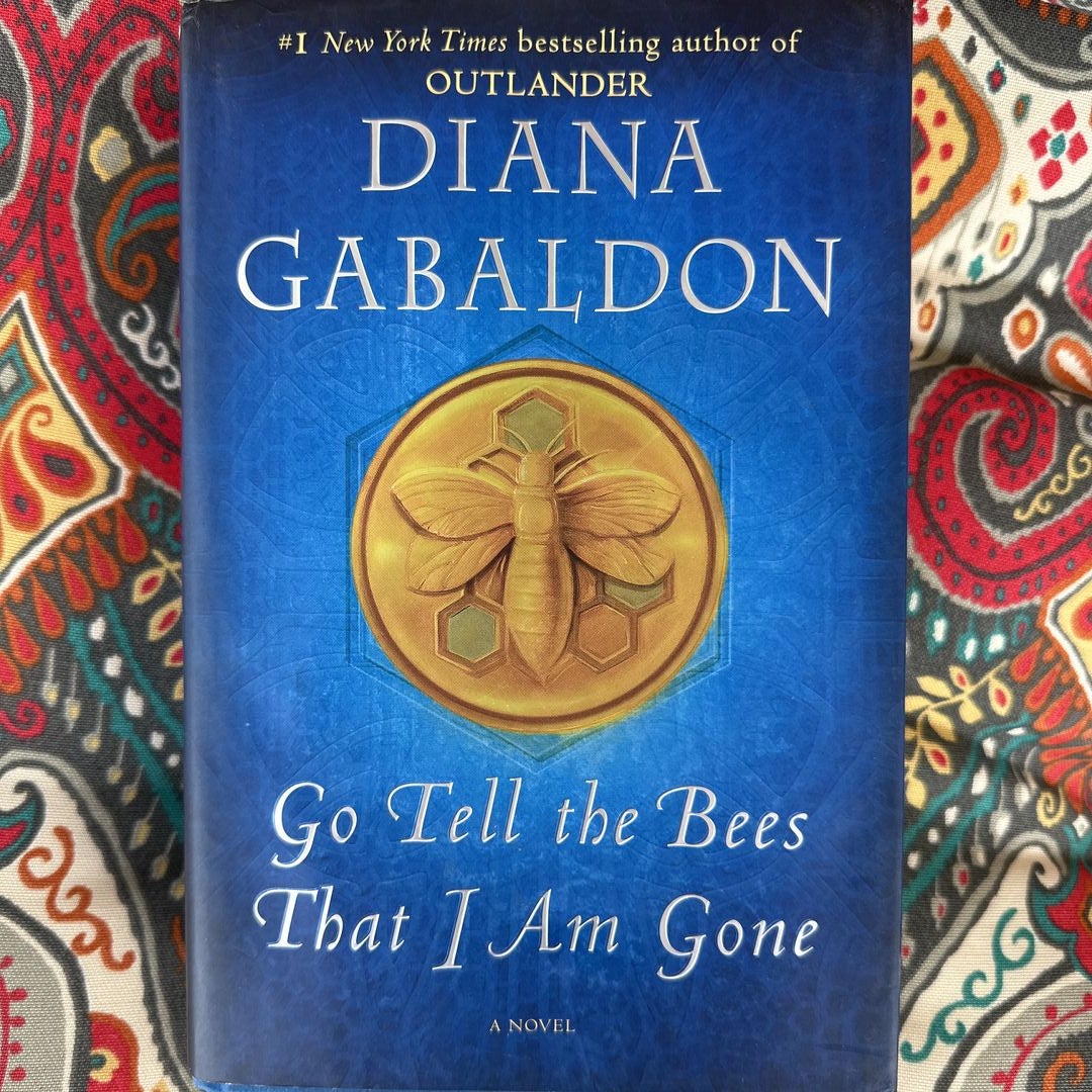 Go Tell The Bees That I Am Gone By Diana Gabaldon, Hardcover | Pangobooks