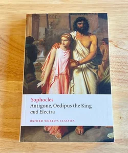 Antigone, Oedipus the King, Electra