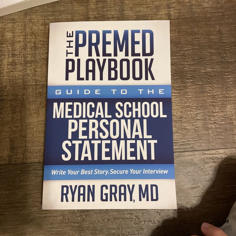 The Premed Playbook: Guide to the Medical School Personal Statement