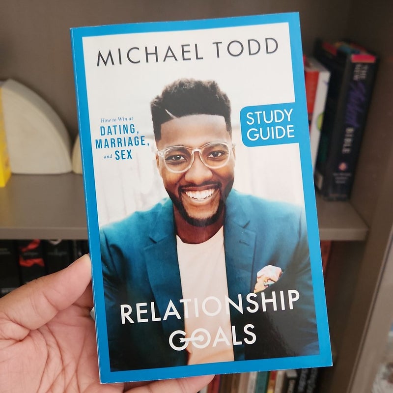 Relationship Goals Study Guide