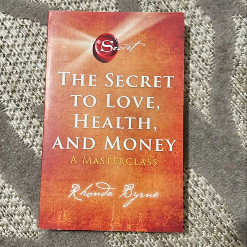 The Secret to Love, Health, and Money