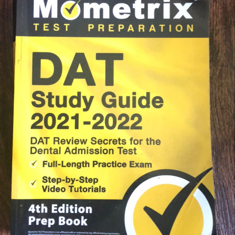 DAT Study Guide 2021-2022 - DAT Review Secrets for the Dental Admission Test, Full-Length Practice Exam, Step-By-Step Video Tutorials