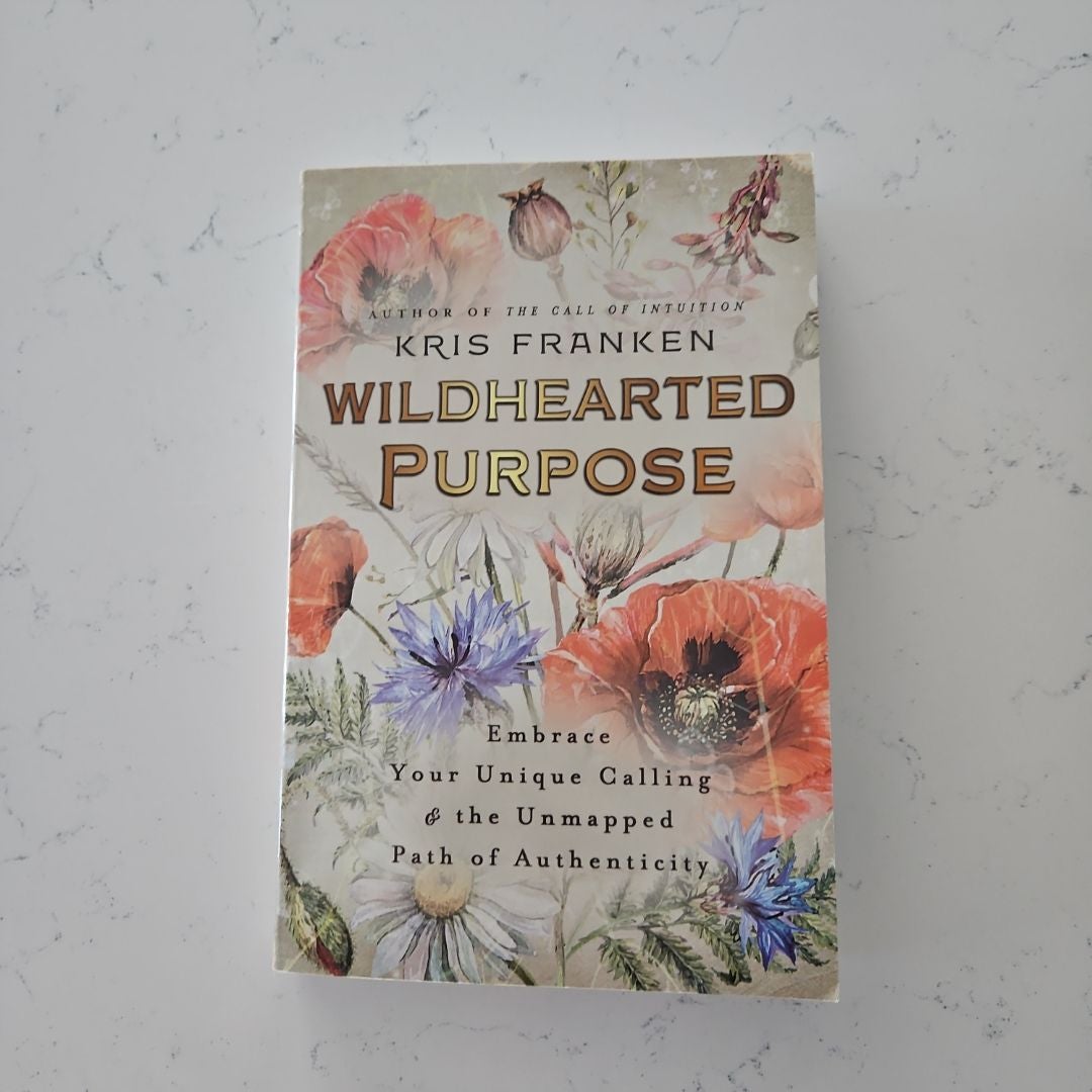 Wildhearted Purpose