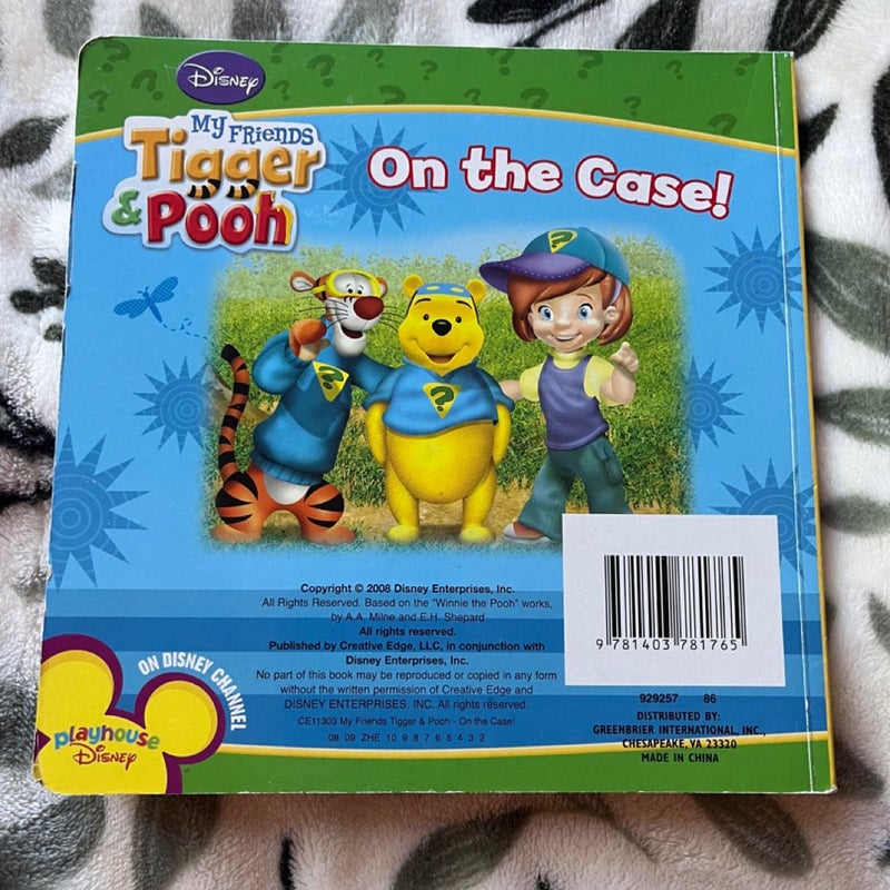 My friends tigger and pooh- On the case