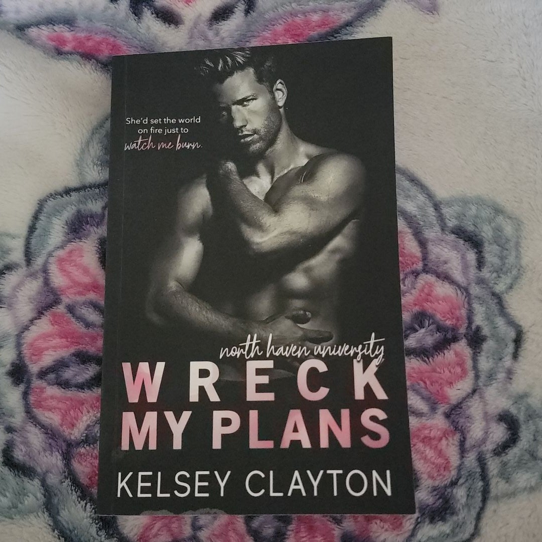 wreck-my-plans-by-kelsey-clayton-paperback-pangobooks