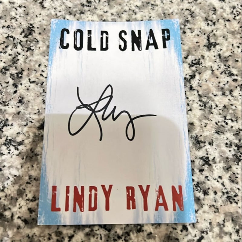 SIGNED Cold Snap