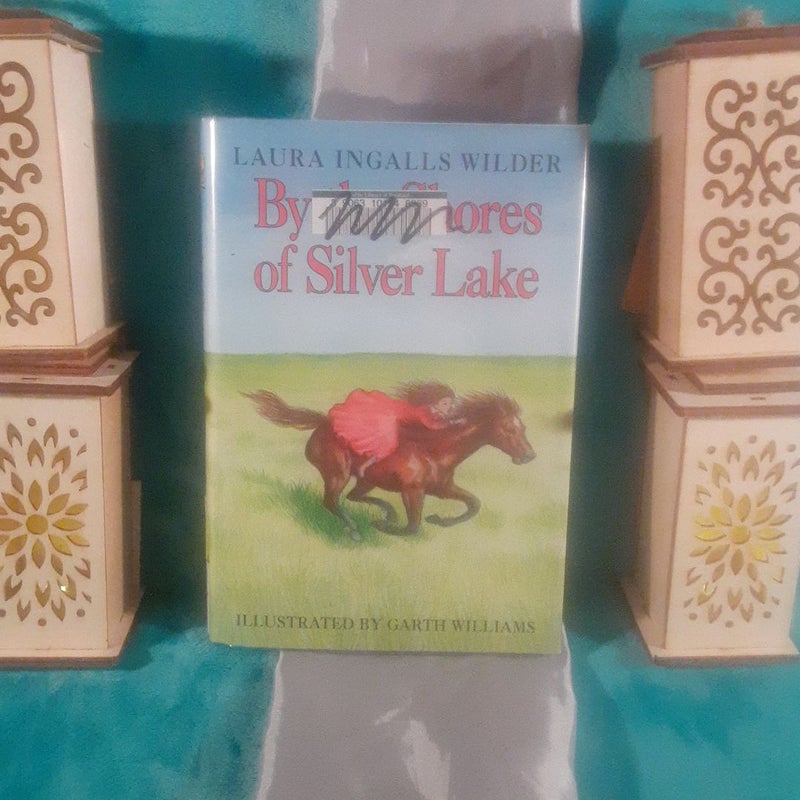 Little House on the Prairie book 5: By the Shores of Silver Lake ; ex-library hardcover