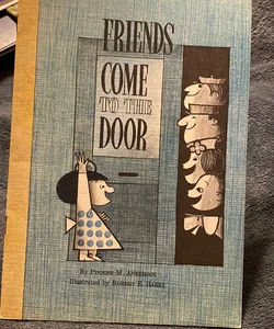 Friends Come to the Door