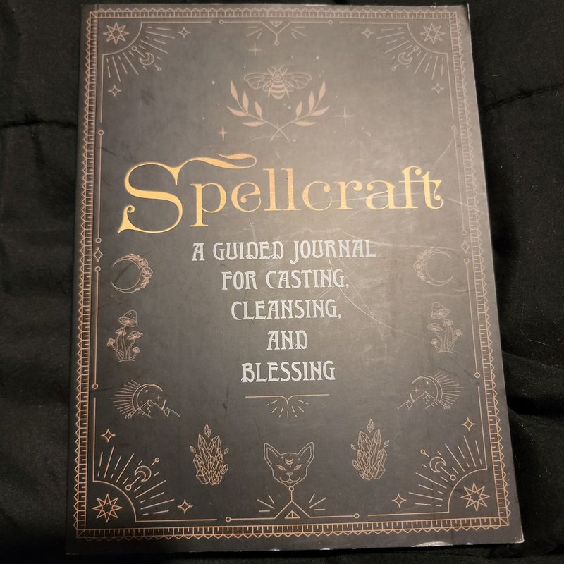 Spellcraft a guided journal for casting,cleansings and blessing