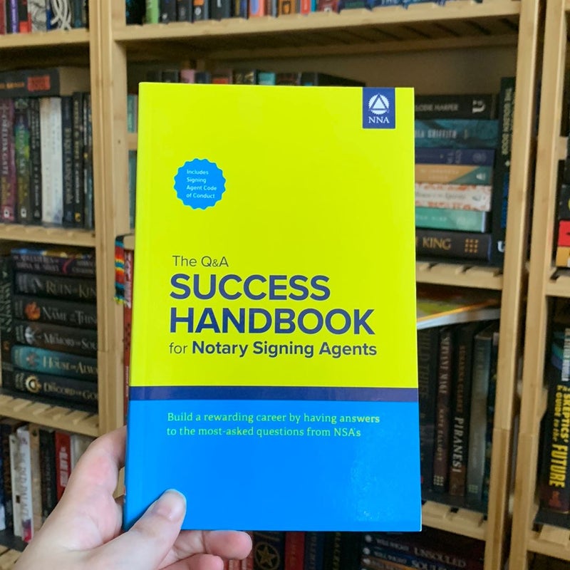 The Q&a Success Handbook for Notary Signing Agents