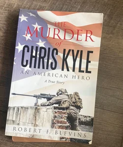 The Murder of Chris Kyle