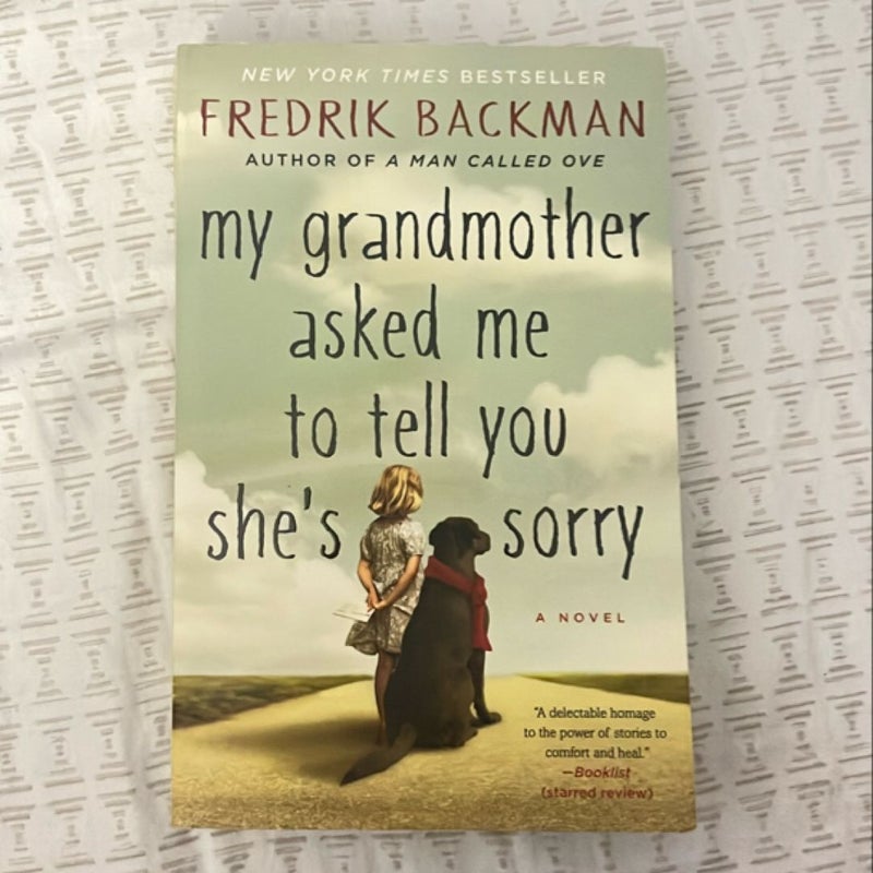 My Grandmother Asked Me to Tell You She's Sorry