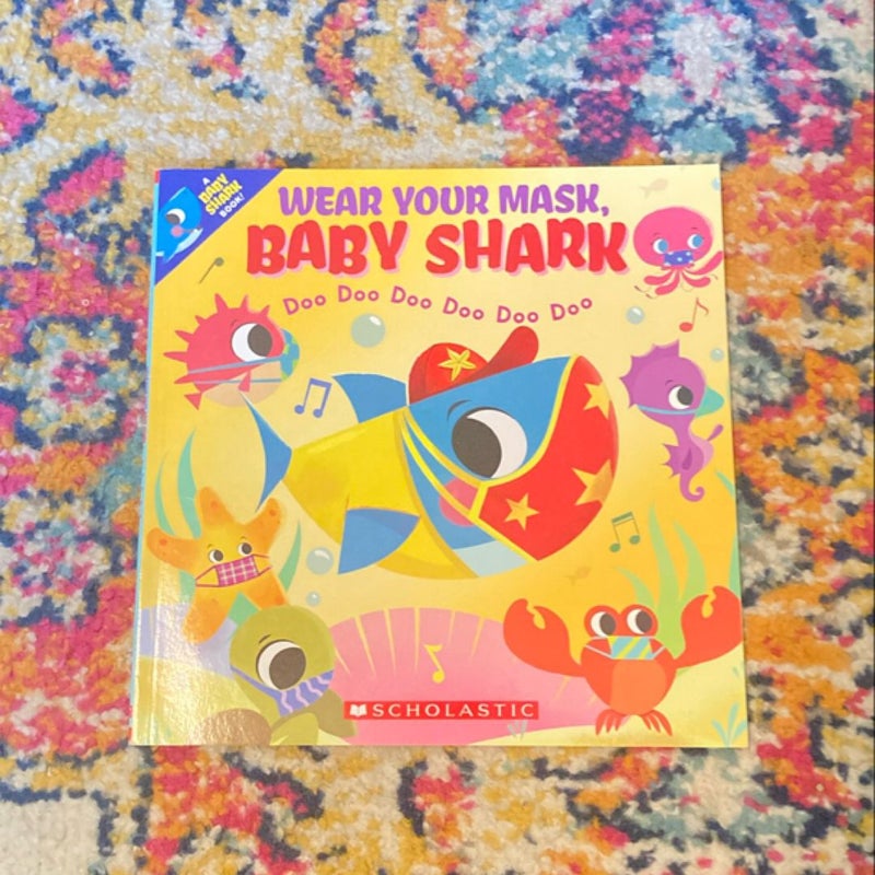 Wear Your Mask, Baby Shark (a Baby Shark Book)