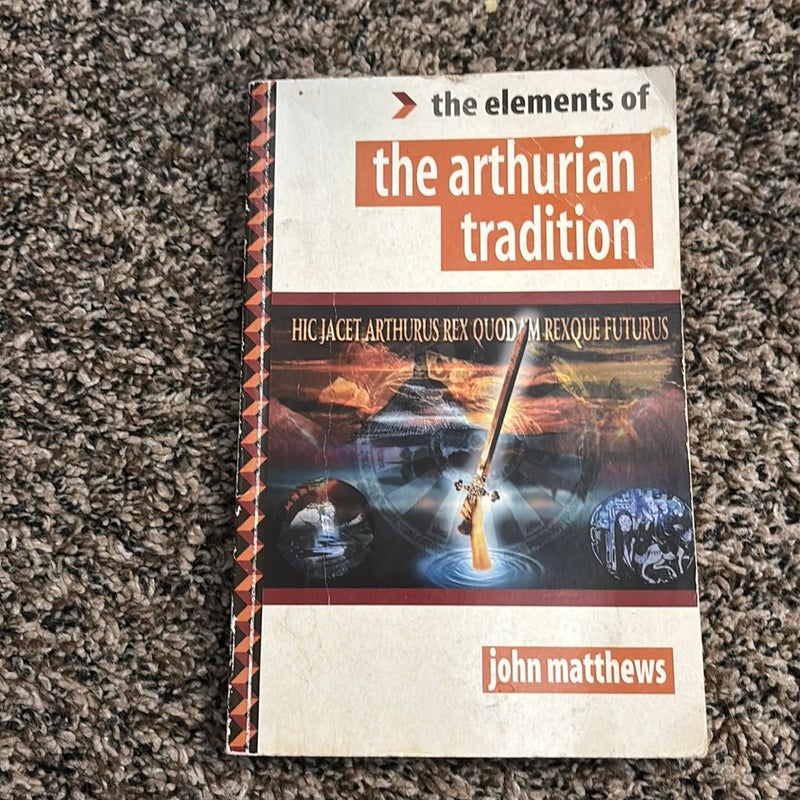 The Elements of Arthurian Tradition