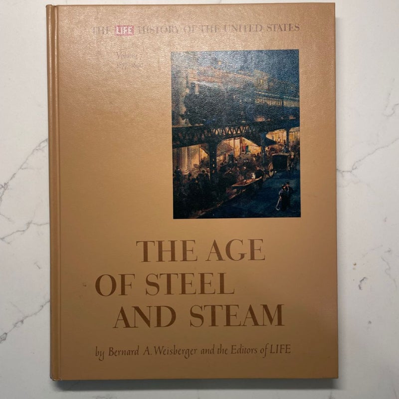 The Age of Steel and Steam