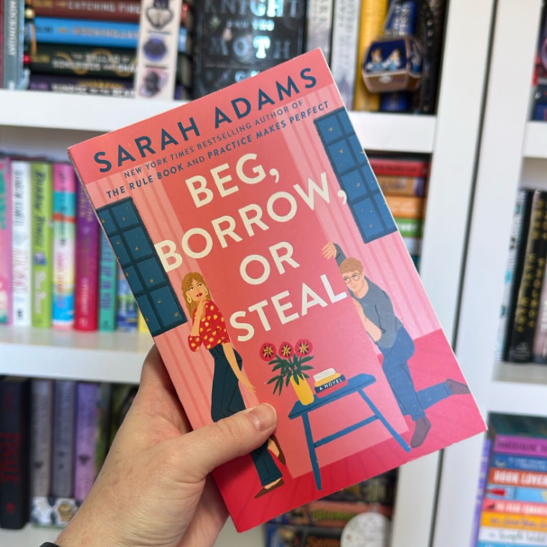 Beg, Borrow, or Steal