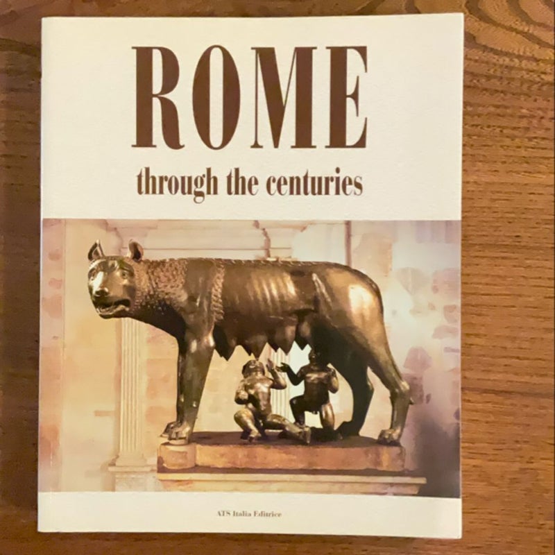 Rome through the centuries 