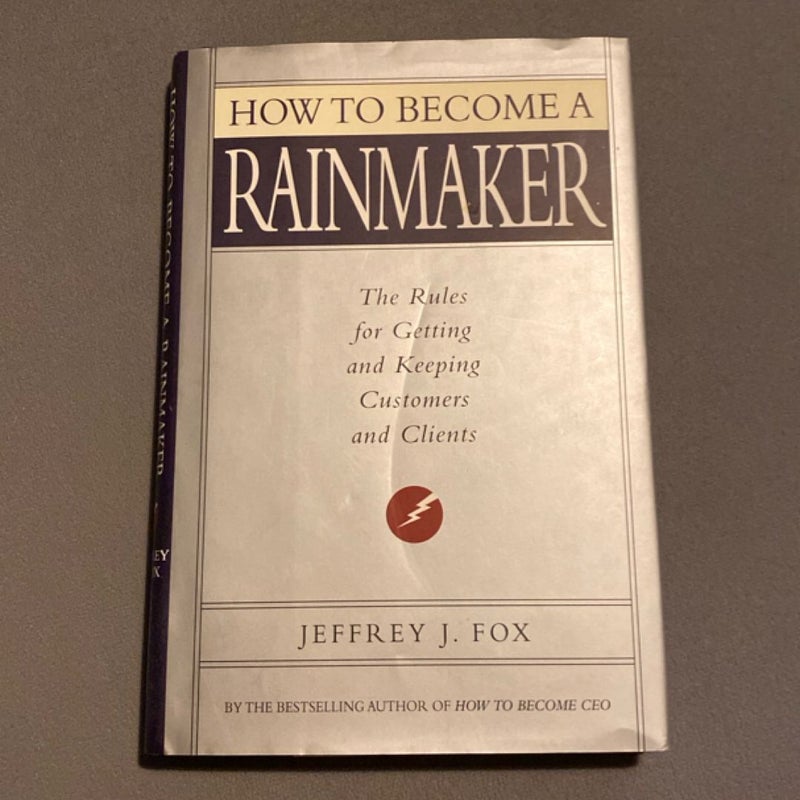 How to Become a Rainmaker