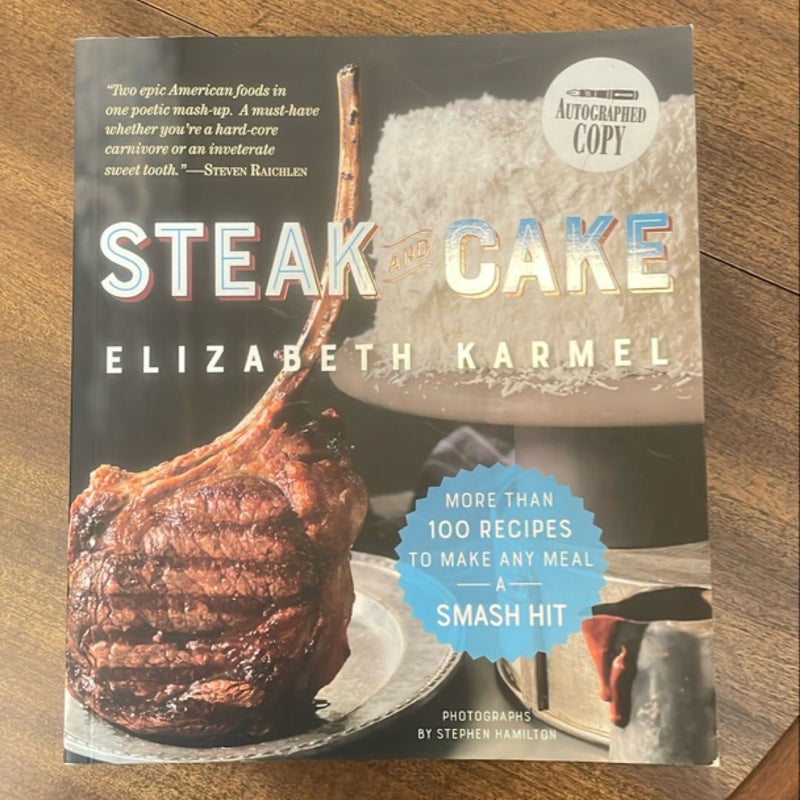 Steak and Cake