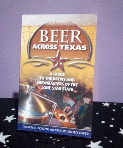 Beer Across Texas - SIGNED