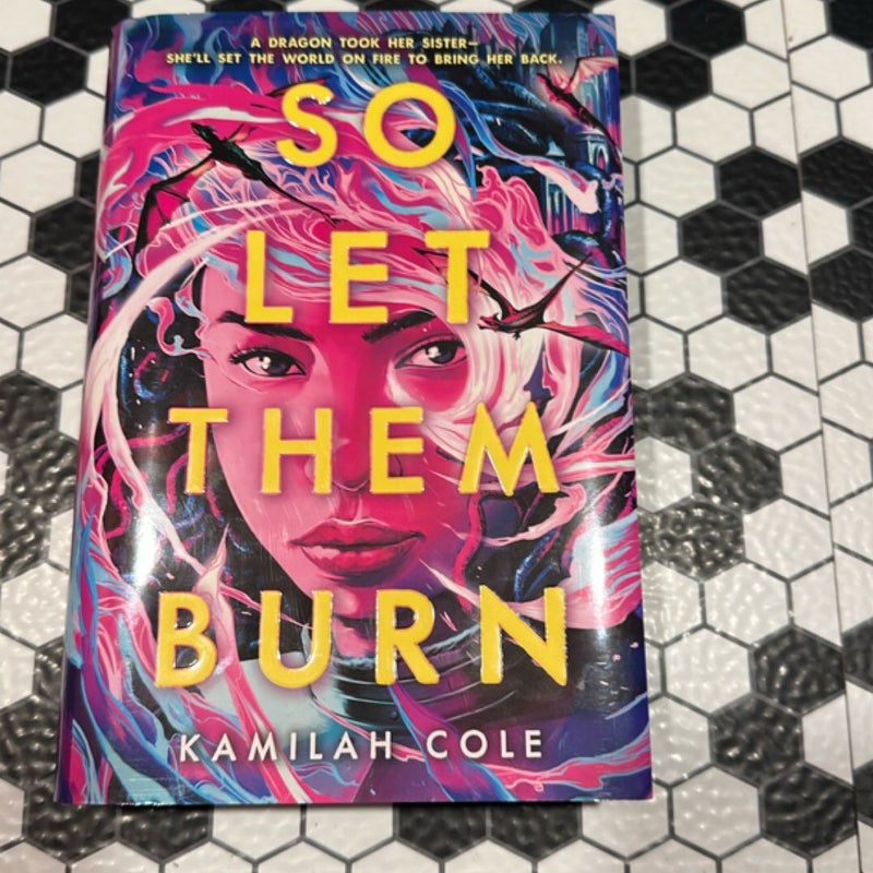 So Let Them Burn