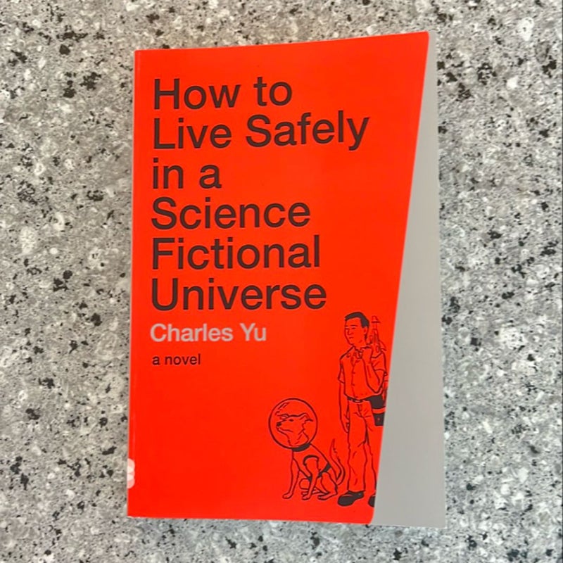 How to Live Safely in a Science Fictional Universe