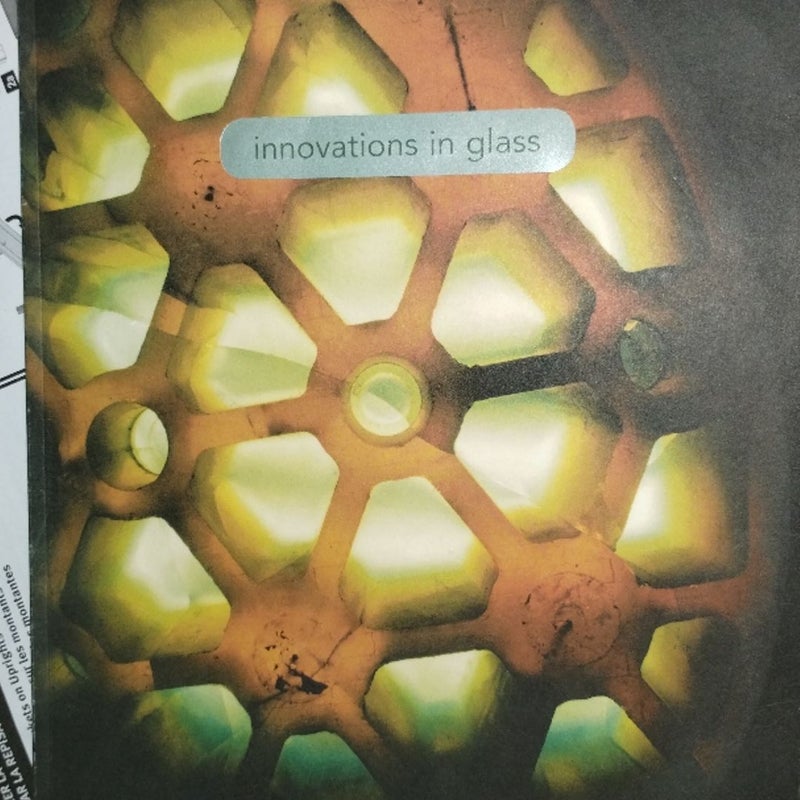 Innovations in Glass