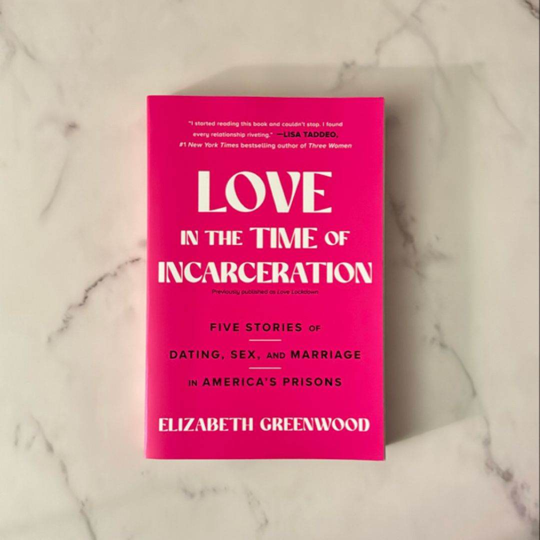 Love in the Time of Incarceration