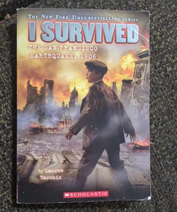 I Survived the San Francisco Earthquake 1906