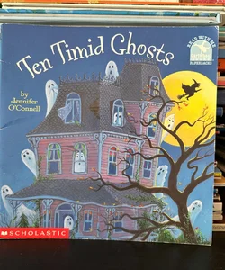 Ten Timid Ghosts