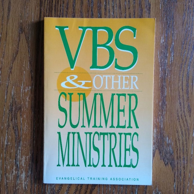 ⭐ VBS and Other Summer Ministries